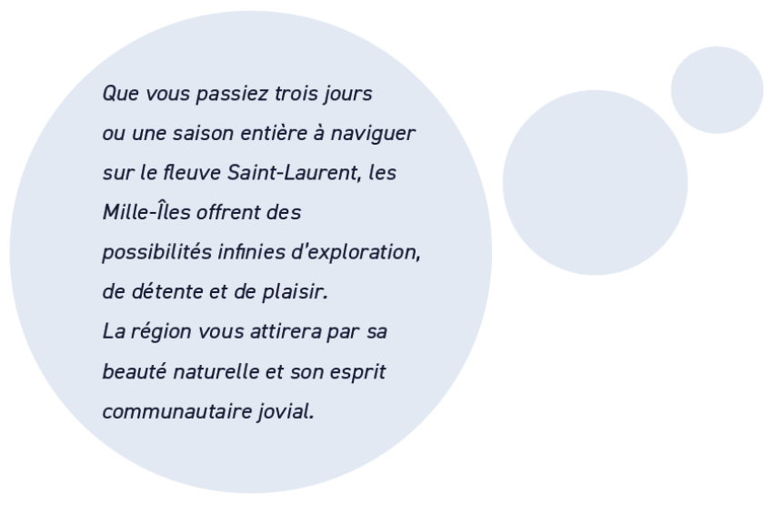 Que vous passiez trois jours ou une saison entière à naviguer sur le fleuve Saint-Laurent.